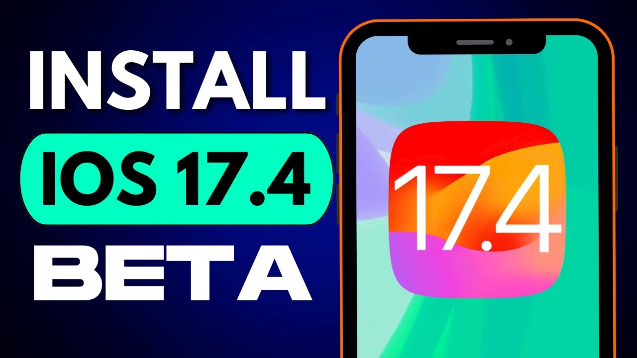 Download and Install iOS 17.4 Beta